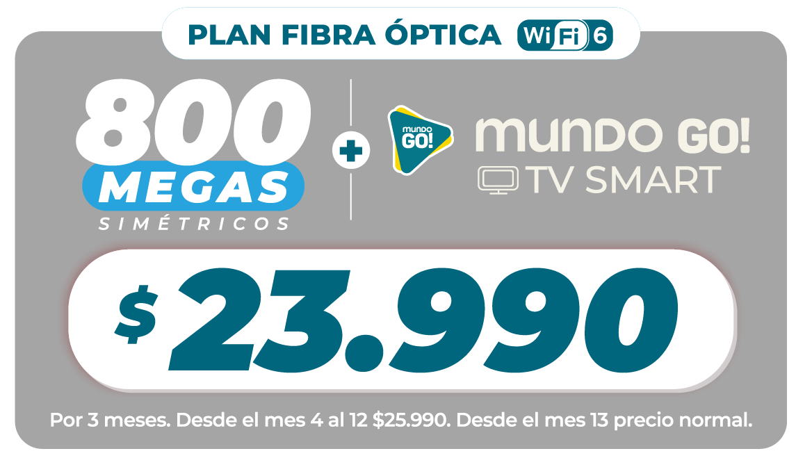 Plan Fibra Óptica 800 Megas + Mundo GO! $23.990