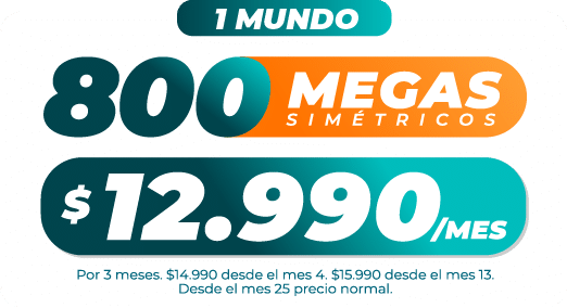 1 Mundo 800 Megas simétricas - $12.990/mes